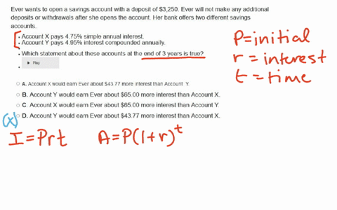 ever-wants-to-open-a-savings-account-with-a-deposit-of-3250-ever-will-not-make-any-additional-deposits-or-withdrawals-after-she-opens-the-account-her-bank-offers-two-different-savings-accounts-account