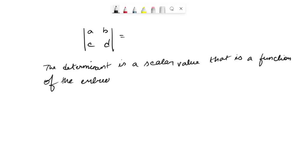 SOLVED: The determinant iS equal to: ad-bc ad+bc ab+cd ac-bd