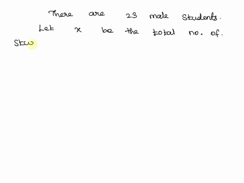 in-a-class-46-students-are-male-if-there-are-23-male-students-how-many-female-students-are-there-in-the-class-39154