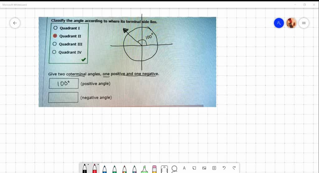 SOLVED: Classify the angle according to where its terminal side lies ...