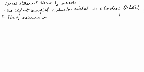 which-of-the-following-statements-about-the-fz-molecule-is-correct-select-all-that-apply-you-may-select-more-than-one-one-or-none-of-the-options_-the-highest-occupied-molecular-orbital-i5-a-15667