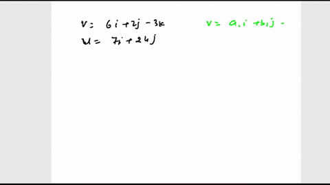 given-the-vectors-v-and-u-answer-a-through-d-below-v-6i-2j-3k-u-7i-24j-a-find-the-dot-product-of-v-and-u-uv-95255