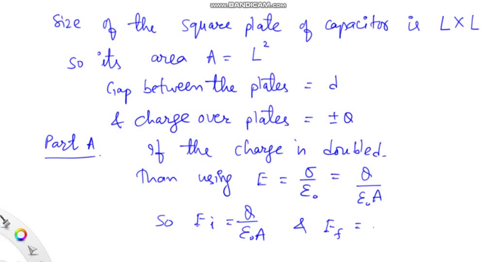 SOLVED A parallelplate capacitor is constructed of two square plates