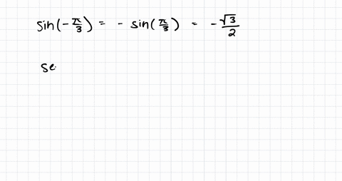 1-use-the-even-odd-properties-of-the-trigonometric-functions-to-find-the-exact-value-of-the-given-expression-do-not-use-calculator-sin-3-sin-simplify-your-answer-including-any-radicals-use-i-03493