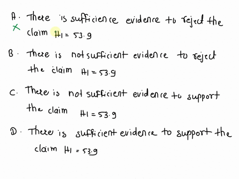 the-mean-age-of-professors-at-a-university-is-539-years-if-a-hypothesis-test-is-performed-how-should-a-decision-that-fails-to-reject-the-null-hypothesis-be-interpreted-a-there-is-sufficient-09209
