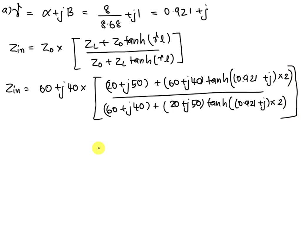 A Certain Transmission Line Operating At Ï‰ = 106 Rad/s Has Î± = 8 DB/m ...