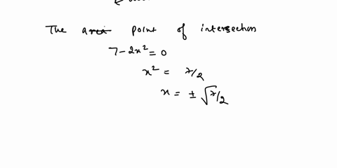 point-find-area-of-the-region-under-the-curve-y-7-2x2-and-above-the-x-axis_-area-74629