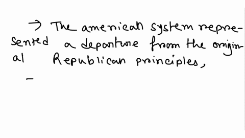 what-were-the-three-main-components-of-henry-clays-american-system-why-do-historians-refer-to-these-policies-as-neo-hamiltonian-why-did-republicans-who-had-once-detested-hamiltons-ideas-adop-17445