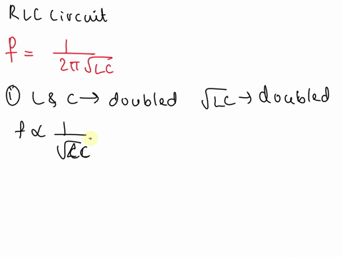 an-rlc-circuit-has-a-resonance-frequency-of-155-hz-a-if-both-l-and-c-are-doubled-does-the-resonance-frequency-increase-decrease-or-stay-the-same-explain-b-find-the-resonance-frequency-when-l-28824