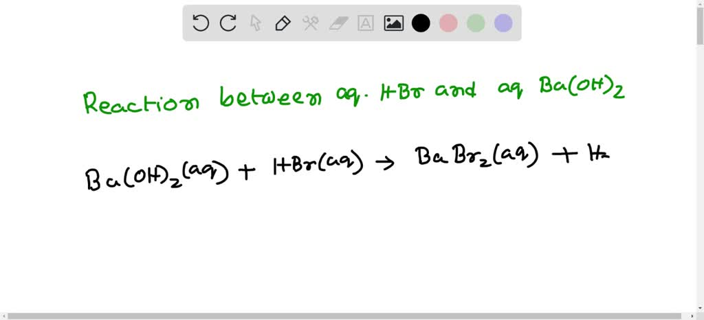 SOLVED: Write a molecular equation for the reaction between aqueous HBr ...