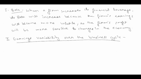 15-firmn-increases-its-financial-leverage-when-its-roa-is-greater-than-the-cost-of-debt-everything-else-equal-this-change-will-probably-increase-the-firms-i-beta-earnings-variability-over-th-94781