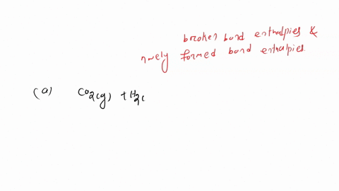 use-average-bond-energies-given-below-to-estimate-the-standard-enthalpy-changes-of-the-following-reactions-22-4-points-a-co_lg-h_lg-colg-h_og-6-nigo-g-2nog-table-of-bond-energies-kj-mol-bond-32605