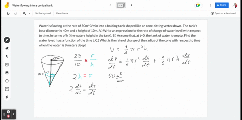 water-is-flowing-at-the-rate-of-50m3min-into-a-holding-tank-shaped-like-an-cone-sitting-vertex-down-the-tanks-base-diameter-is-40m-and-a-height-of-10m-a-write-an-expression-for-the-rate-of-c-65835