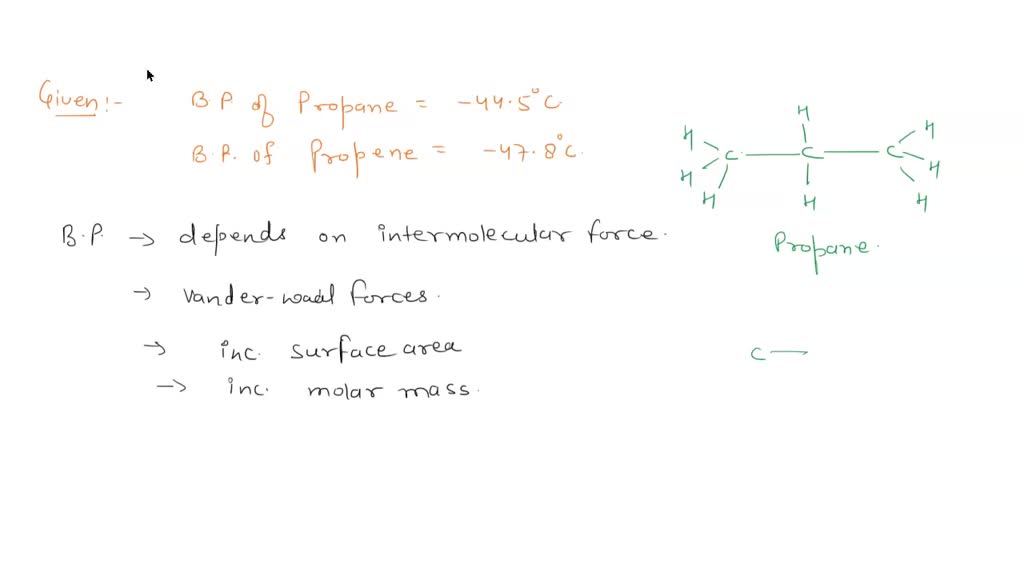 SOLVED The boiling point of propane is 44.5Â°C, and that of propene is 47.8Â°C. What accounts