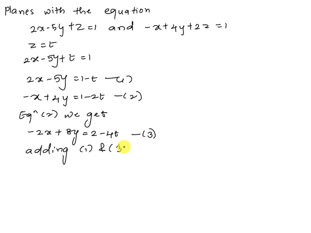 SOLVED: Find the parametric equations for the line of intersection of ...