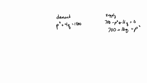 suppose-the-demand-function-for-a-commodity-is-given-by-the-equation-p2-4q-1800-and-the-supply-function-is-given-by-the-equation-700-p2-16q-0-solve-the-supply-equation-for-p2-p2-substitute-t-02252