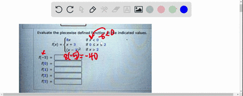 evaluate-the-piecewise-defined-function-at-the-indicated-alues-8x-ifx-0-fx-if-0-2-x-22-lfx-2-f5-k0-1-f2-f5-83451
