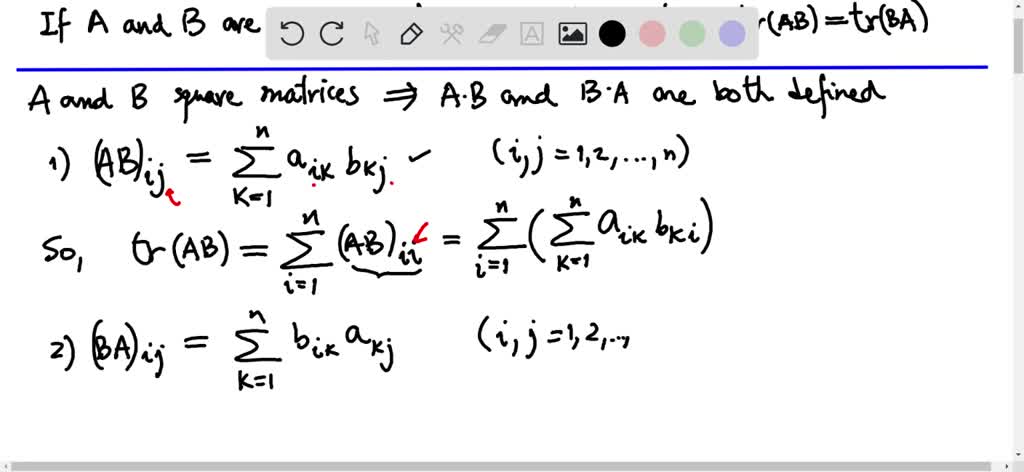 SOLVED: Prove That If A And B Are Square Matrices Of Order N, Then Tr(A ...