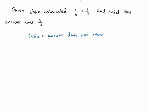 josie-calculated-15-12-and-said-the-answer-was-27-explain-how-do-you-know-that-josie-answer-does-not-make-sense-95067