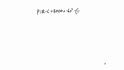 if-cx-11000-600x-12x2-0004x3-is-the-cost-function-and-px-3000-6x-is-the-demand-function-find-the-production-level-that-will-maximize-profit-hint-if-the-profit-is-maximized-then-the-marginal-34999