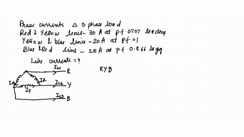 the-phase-currents-in-a-delta-connected-three-phase-load-are-as-follows-between-the-red-and-yellow-lines-30-a-at-pf-0707-leading-between-the-yellow-and-blue-lines-20-a-at-unity-pf-between-th-60829