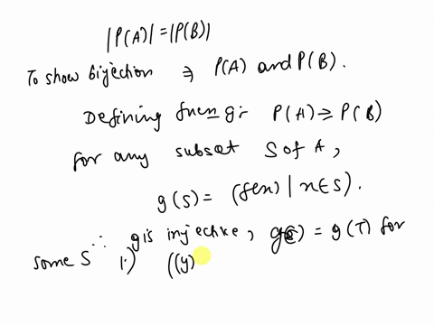 show-that-if-a-and-b-are-sets-a-b-then-pa-pb-px-is-power-set-and-ab-means-a-and-b-have-same-cardinality-are-equinumous-this-problem-is-from-discrete-mathematics-and-its-application-chapter-2-16497