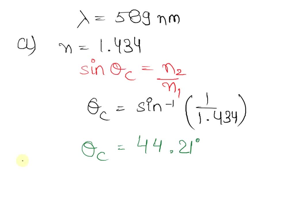 For 589-nm light, calculate the critical angle for the following 