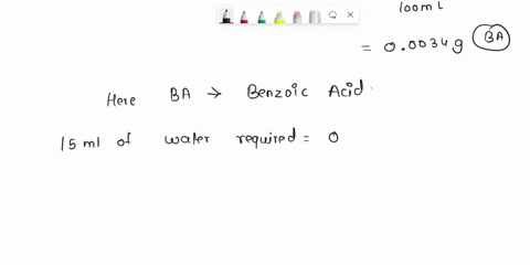the-solubility-of-benzoic-acid-in-water-is-680-g-per-100-ml-at-100-c-and-034-g-per-100-ml-at-25-c-calculate-the-minimum-volume-of-water-needed-to-dissolve-100-g-of-benzoic-acid-at-100-c-calc-95275