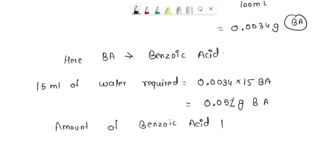 SOLVED: The solubility of benzoic acid in water is 6.80 g per 100 mL at ...