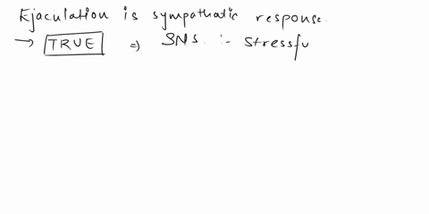 ejaculation-is-a-sympathetic-response-true-false-90818