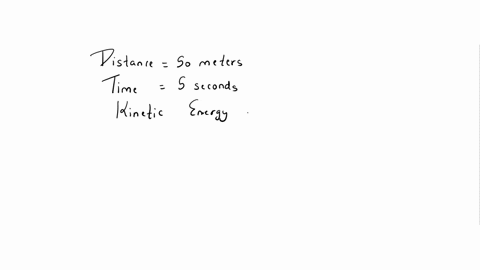 what-is-the-kinetic-energy-of-2kg-ball-that-travels-a-distance-of-50-meters-in-a-5-second-83502