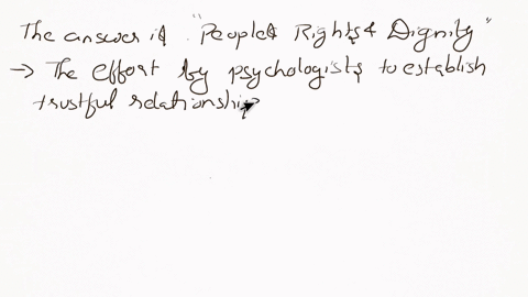 psychologists-endeavor-to-establish-trustful-relationships-with-the-people-they-work-with-which-principle-is-served-by-this-effort-question-3-options-beneficence-and-nonmaleficence-fidelity-and-respon