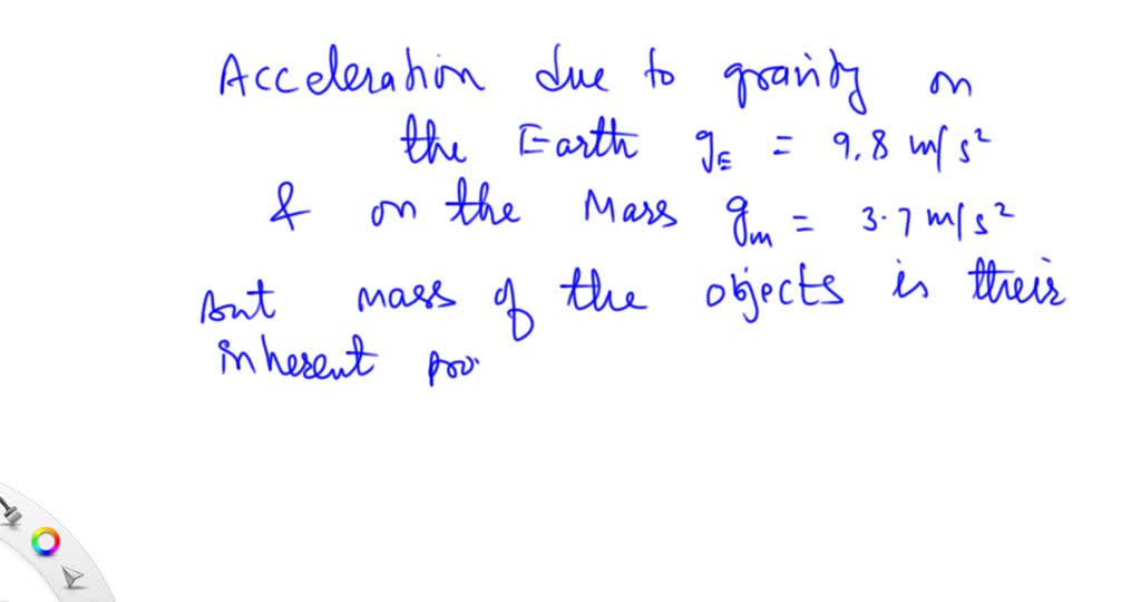 The acceleration due to gravity on earth is 9.8 m/s2. The acceleration ...