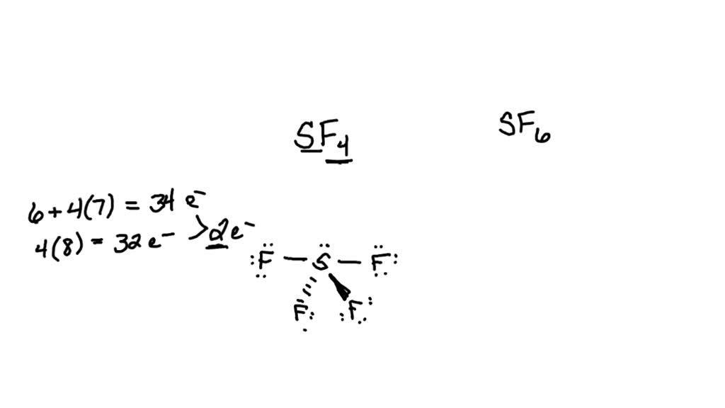 SOLVED: Draw the Lewis structures for the molecules S F 4 and S F 6 ...