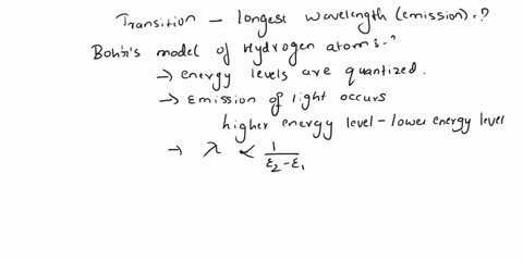 which-of-the-following-transitions-in-the-bohr-model-of-the-hydrogen-atom-results-in-the-emission-of-light-of-the-longest-wavelength-n-1to-n-2-n-3-to-n-1-n-2to-n-1-n-4to-n-3-n-lto-n-4-66544