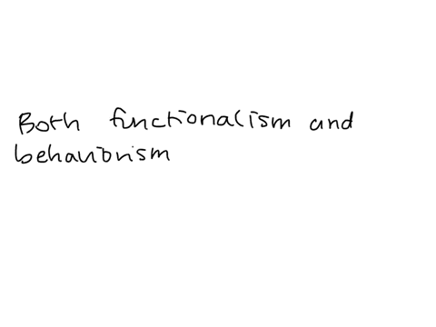 what-does-functionalism-and-behaviorism-have-in-common-55021