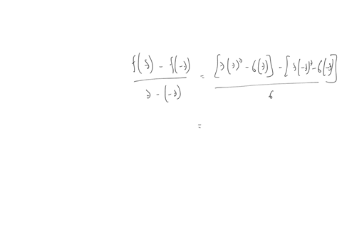 the-goal-of-this-problem-is-to-show-that-the-function-fx3-x3-6-x-satisfies-both-of-the-conditions-the-hypotheses-and-the-conclusion-of-the-mean-value-theorem-for-x-in-the-interval-33-verification-of-h