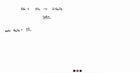 how-many-grams-of-o2-are-needed-to-make-250-fe2o3-according-to-the-reaction-below-4-fe-s-3-o2-g-2-fe2o3-s-61965