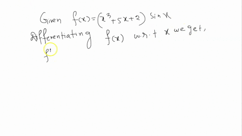 differentiate-each-of-the-following-differentiate-each-of-the-following-a-fx-x3-5x2sinx-b-ysinxcosx-c-gx-3x1tanx-d-tanx-6x2cosx-let-ytanx-1secx-show-that-y1tanxsecx-find-all-x-values-where-t-79484