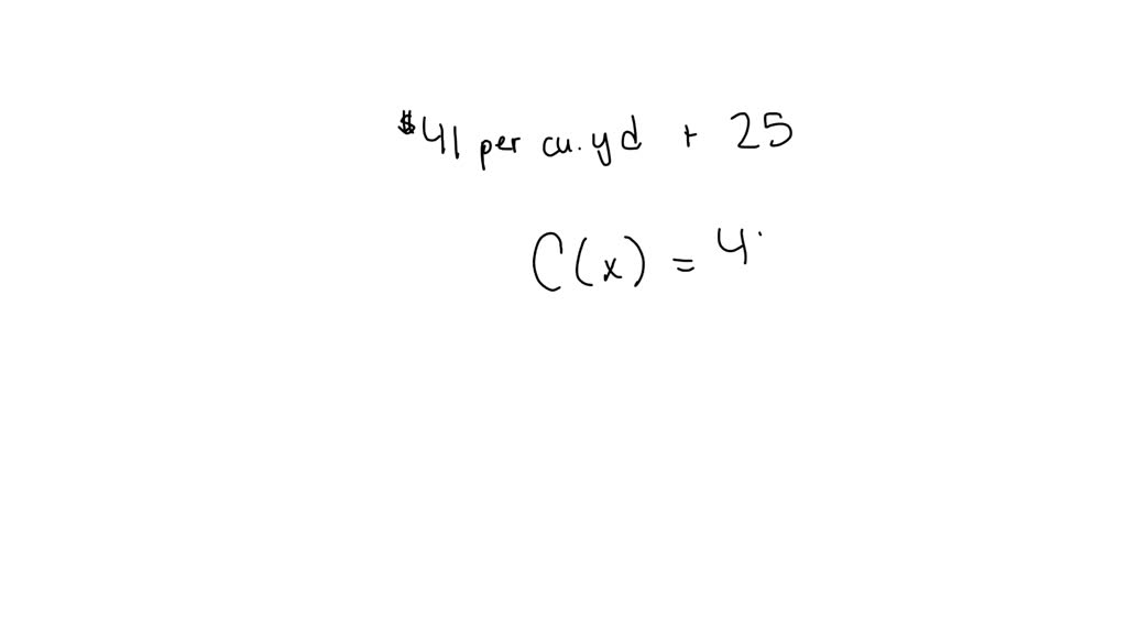 SOLVED A landscaping company charges 41 per cubic yard of mulch plus a