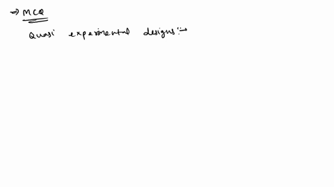 which-of-the-following-statements-is-true-of-quasi-experimental-designs-multiple-cholce-they-allow-for-strong-causal-conclusions-they-do-not-randomly-assign-participants-to-conditions-they-a-19755