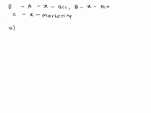 let-u-denote-tha-set-of-all-students-in-the-busincss-college-of-certain-unlversity_-let-xeu-had-taken-course-accounting-b-eu-xhad-taken-course-economics-xeu-xhad-taken-course-marketing-write-09582