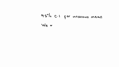 which-of-the-following-would-be-a-valid-statement-regarding-a-95-confidence-interval-for-the-unknown-mean-of-a-population-group-of-answer-choices-we-are-95-confident-that-the-unknown-population-mean-i
