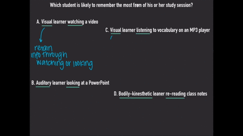 which-student-is-likely-to-remember-the-most-from-his-or-her-study-session-a-a-visual-learner-watching-a-video-b-an-auditory-learner-looking-at-a-powerpoint-c-a-visual-learner-listening-to-v-29777