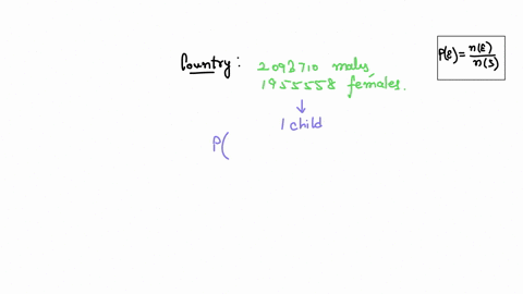 in-a-given-year-2093710-males-and-1955558-females-were-born-in-a-certain-country-if-a-child-is-selected-randomly-from-this-group-what-is-the-probability-that-it-is-female-the-probability-is-54734