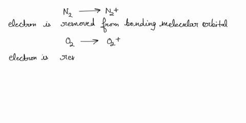 N2 n2 o2 o2 why is there an increase in bond order in going...
