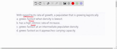 with-regard-to-its-rate-of-growth-a-population-that-is-growing-logistically-a-grows-fastest-when-d-2-41893