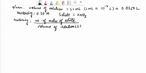 how-many-moles-of-solute-are-present-in-35-0-ml-of-030-m-kno3-what-is-the-concentration-in-percent-by-volume-of-a-solution-containing-500-of-diethyl-either-c4h10o-in-15-l-of-solution-32419