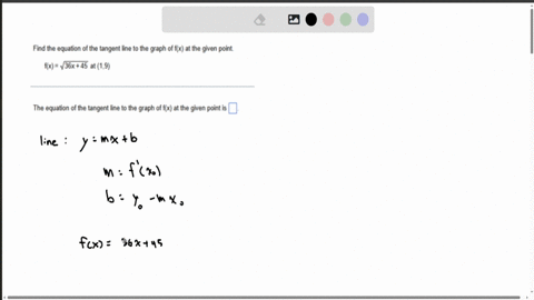 find-the-equation-of-the-tangent-line-to-the-graph-of-fx-at-the-given-point-fxsqrt36-x45-text-at-19-the-equation-of-the-tangent-line-to-the-graph-of-fx-at-the-given-point-is-square