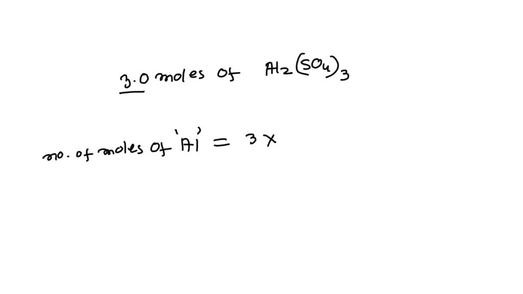 SOLVED Calculate the number of moles of aluminum; sulfur; and oxygen